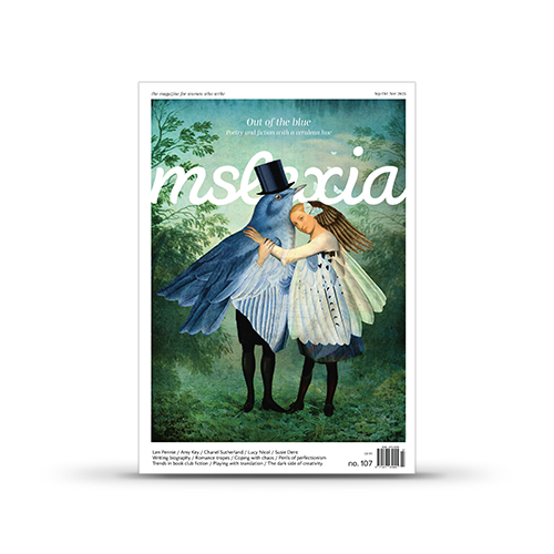 Mslexia Magazine - Issue 107