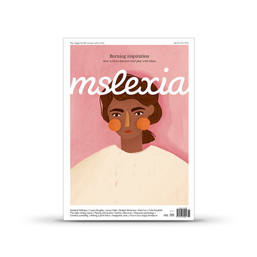 Mslexia Magazine - Issue 99