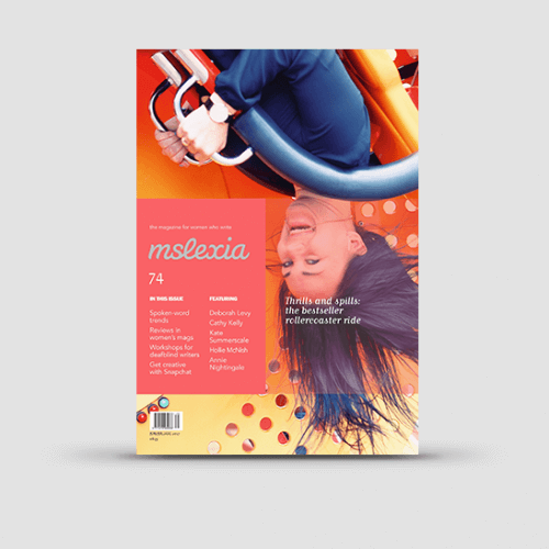 Mslexia Magazine - Issue 74