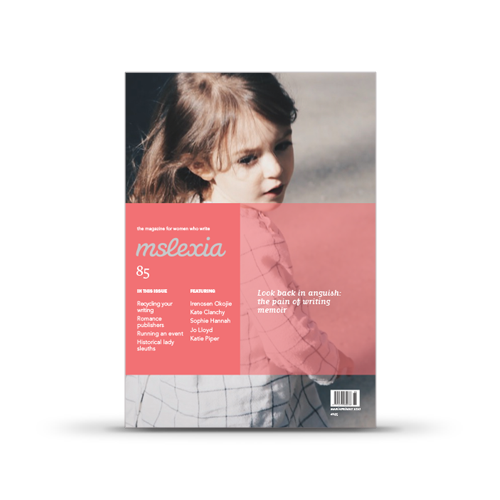 Mslexia Magazine - Issue 85